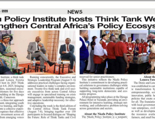 Nkafu Policy Institute hosts Think Tank Week to strengthen Central Africa’s Policy Ecosystem
